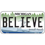 Believe Michigan Metal Novelty License Plate 6" x 3" (BP)