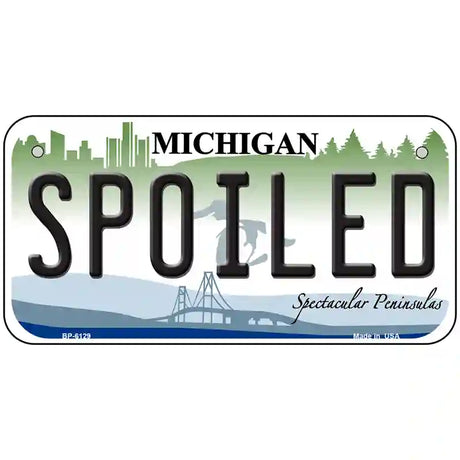 Spoiled Michigan Metal Novelty License Plate 6" x 3" (BP)