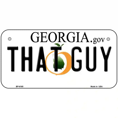 That Guy Georgia Novelty Metal License Plate 6" x 3" (BP)