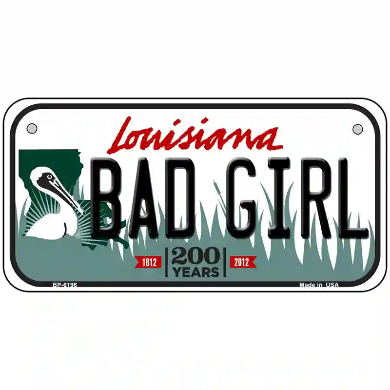 Bad Girl Louisiana Novelty Metal License Plate 6" x 3" (BP)