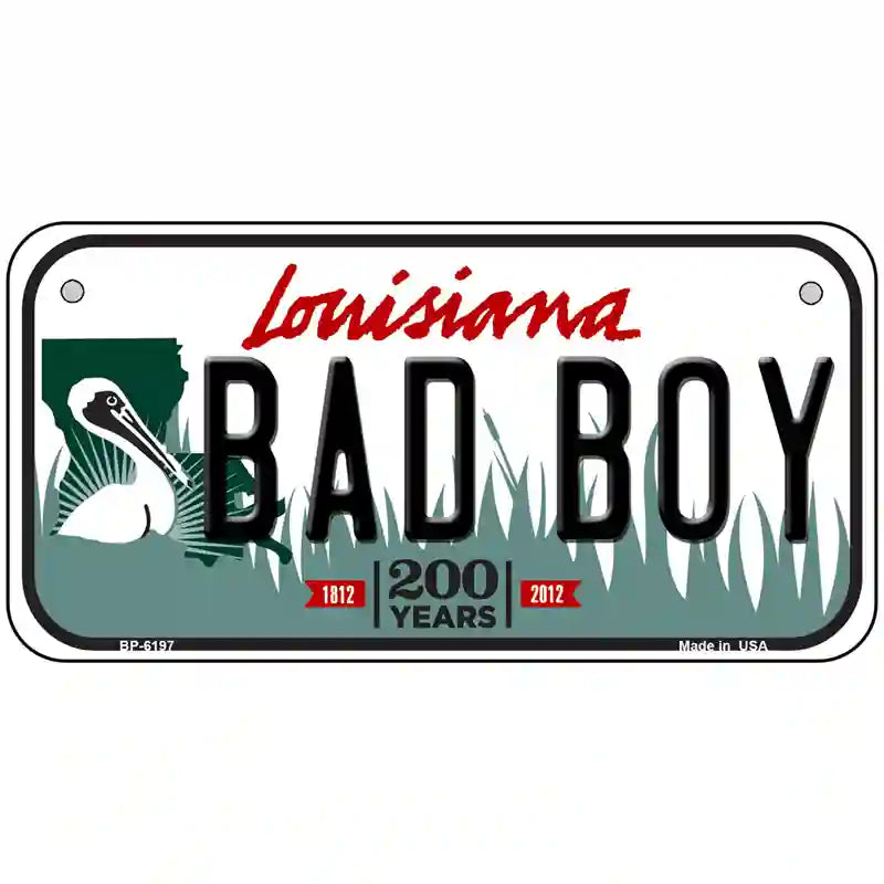 Bad Boy Louisiana Novelty Metal License Plate 6" x 3" (BP)