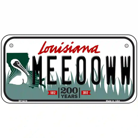 Meeooww Louisiana Novelty Metal License Plate 6" x 3" (BP)