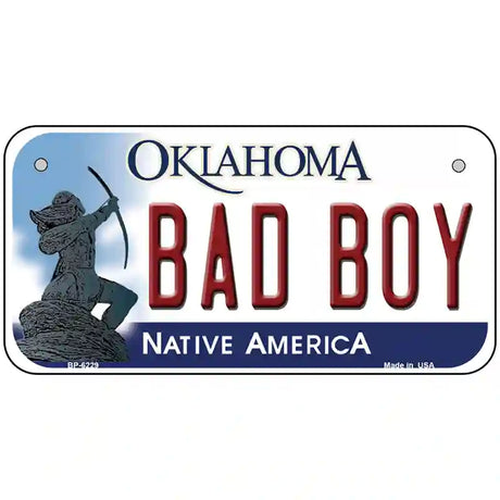 Bad Boy Oklahoma Novelty Metal License Plate 6" x 3" (BP)