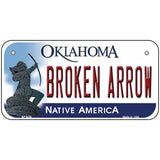 Broken Arrow Oklahoma Novelty Metal License Plate 6" x 3" (BP)