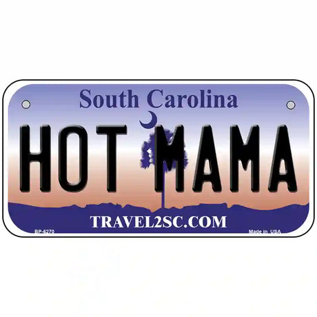 Hot Mama South Carolina Novelty Metal License Plate 6" x 3" (BP)