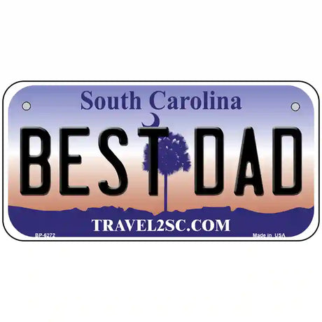 Best Dad South Carolina Novelty Metal License Plate 6" x 3" (BP)