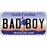 Bad Boy South Carolina Novelty Metal License Plate 6" x 3" (BP)