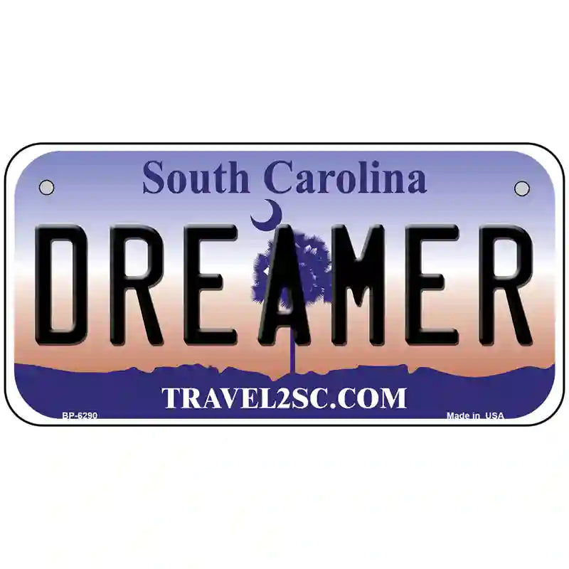 Dreamer South Carolina Novelty Metal License Plate 6" x 3" (BP)