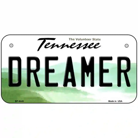 Dreamer Tennessee Novelty Metal License Plate 6" x 3" (BP)