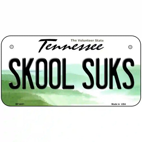 Skool Suks Tennessee Novelty Metal License Plate 6" x 3" (BP)