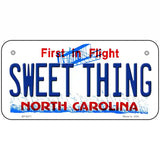 Sweet Thing North Carolina Novelty Metal License Plate 6" x 3" (BP)