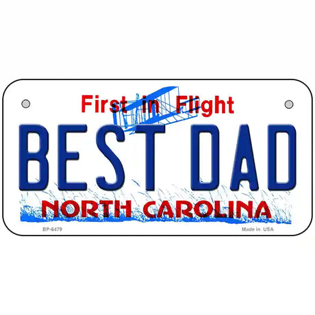 Best Dad North Carolina Novelty Metal License Plate 6" x 3" (BP)