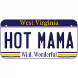 Hot Mama West Virginia Novelty Metal License Plate 6" x 3" (BP)