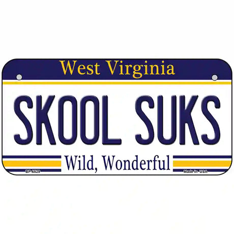 Skool Suks West Virginia Novelty Metal License Plate 6" x 3" (BP)