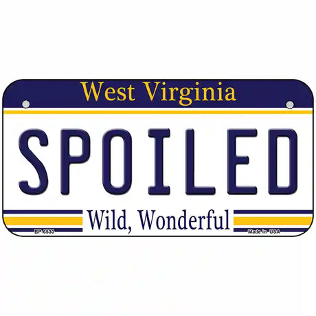 Spoiled West Virginia Novelty Metal License Plate 6" x 3" (BP)