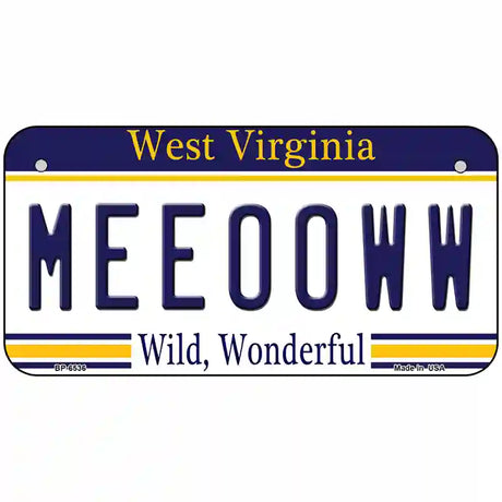 Meeooww West Virginia Novelty Metal License Plate 6" x 3" (BP)