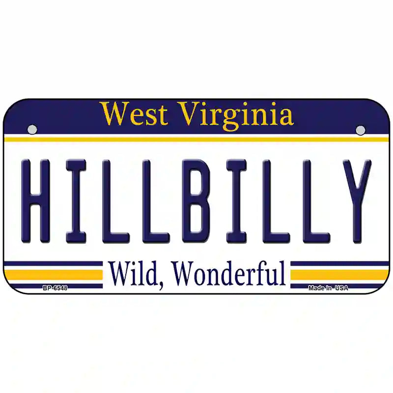 Hillbilly West Virginia Novelty Metal License Plate 6" x 3" (BP)