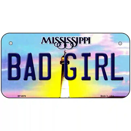 Bad Girl Mississippi Novelty Metal License Plate 6" x 3" (BP)