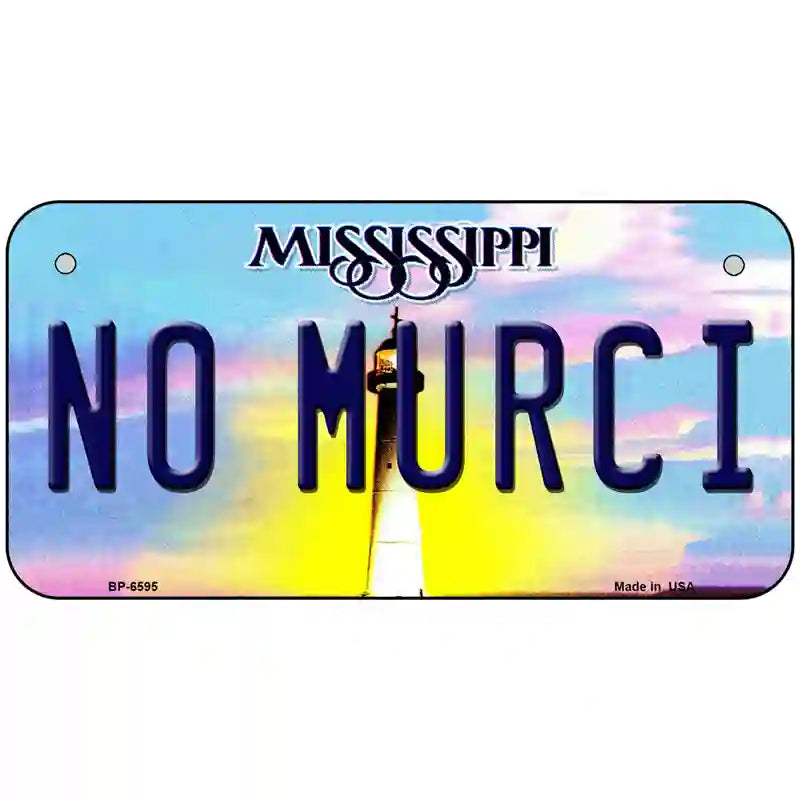 No Murci Mississippi Novelty Metal License Plate 6" x 3" (BP)