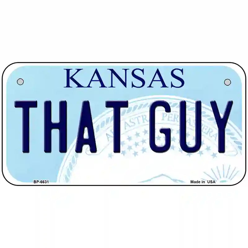 That Guy Kansas Novelty Metal License Plate 6" x 3" (BP)