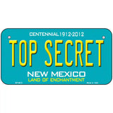 Top Secret New Mexico Novelty Metal License Plate 6" x 3" (BP)