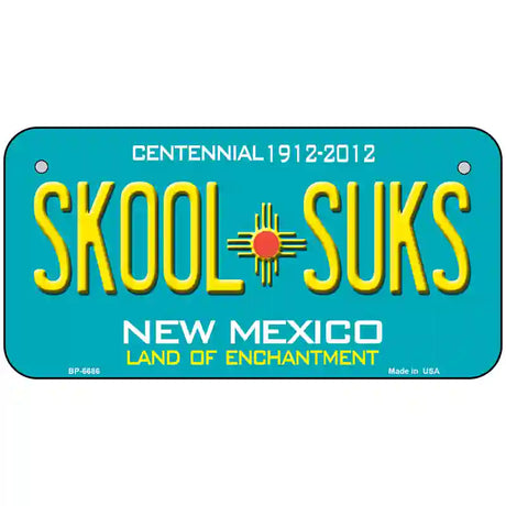 Skool Suks New Mexico Novelty Metal License Plate 6" x 3" (BP)