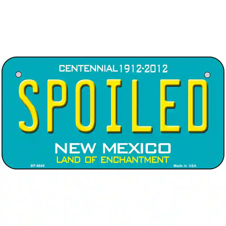 Spoiled New Mexico Novelty Metal License Plate 6" x 3" (BP)