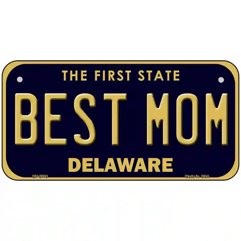 Best Mom Delaware Novelty Metal License Plate 6" x 3" (BP)