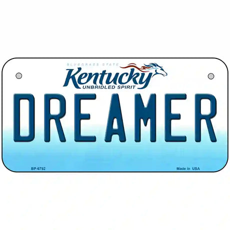 Dreamer Kentucky Novelty Metal License Plate 6" x 3" (BP)