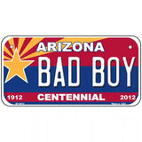 Arizona Centennial Bad Boy Novelty Metal License Plate 6" x 3" (BP)