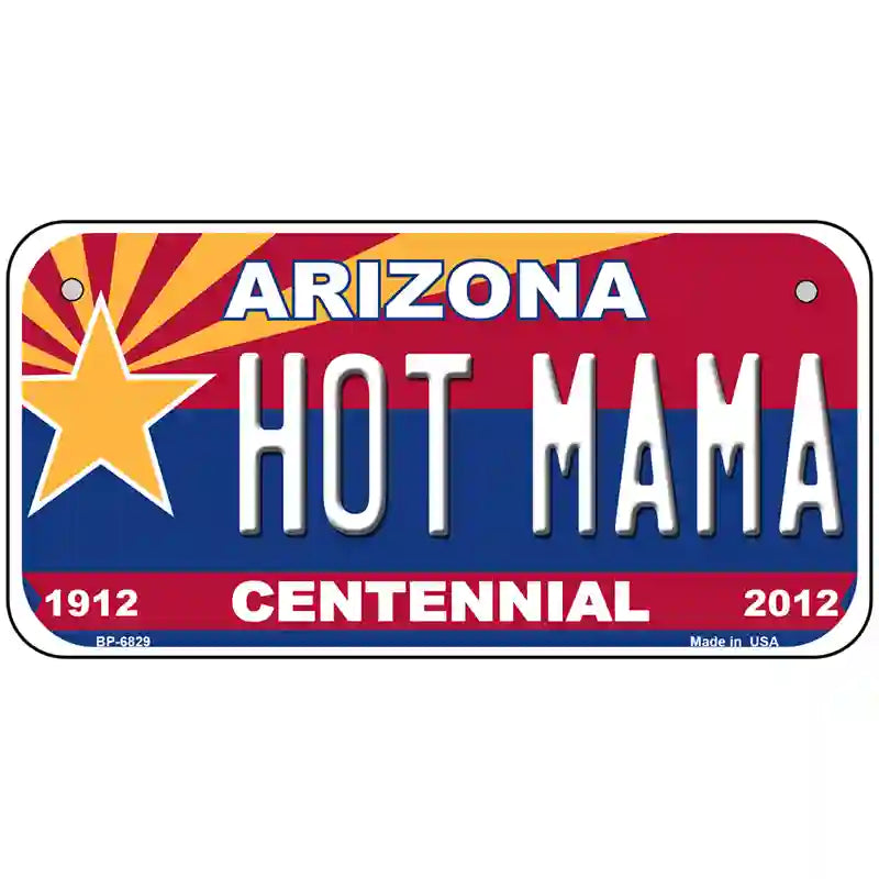 Arizona Centennial Hot Mama Novelty Metal License Plate 6" x 3" (BP)