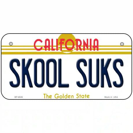 Skool Suks California Novelty Metal License Plate 6" x 3" (BP)