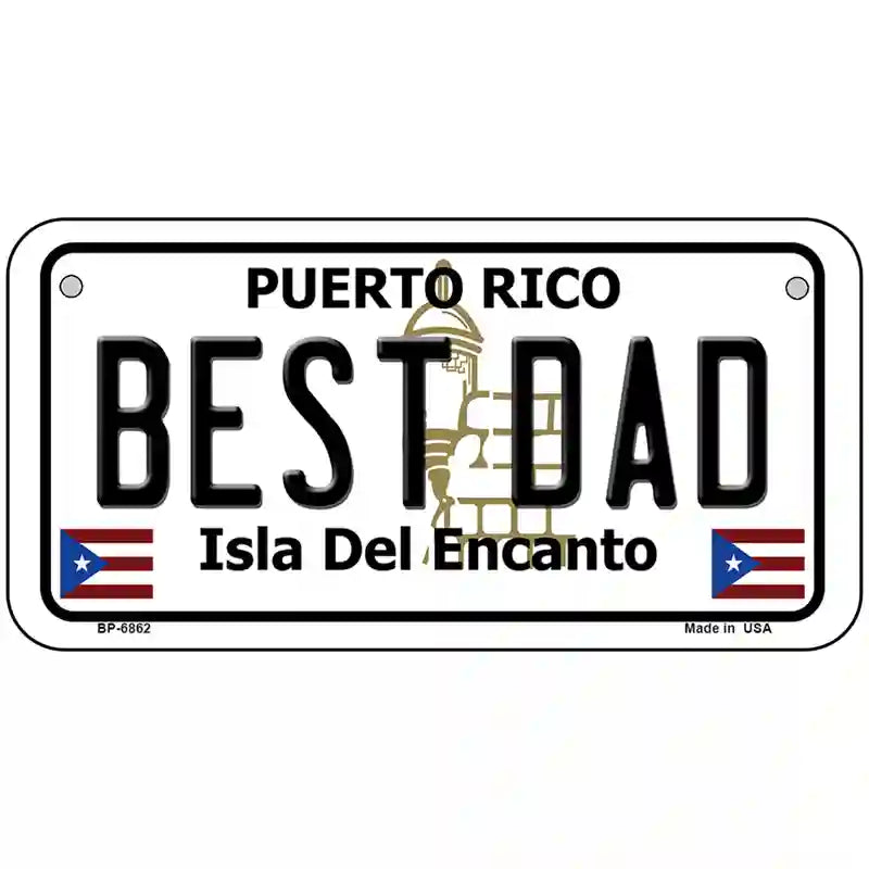 Best Dad Puerto Rico Metal Novelty License Plate 6" x 3" (BP)