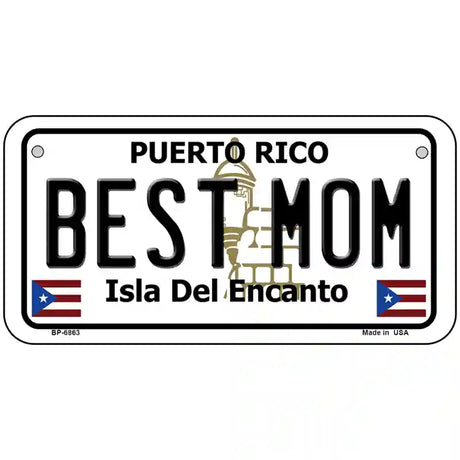 Best Mom Puerto Rico Metal Novelty License Plate 6" x 3" (BP)