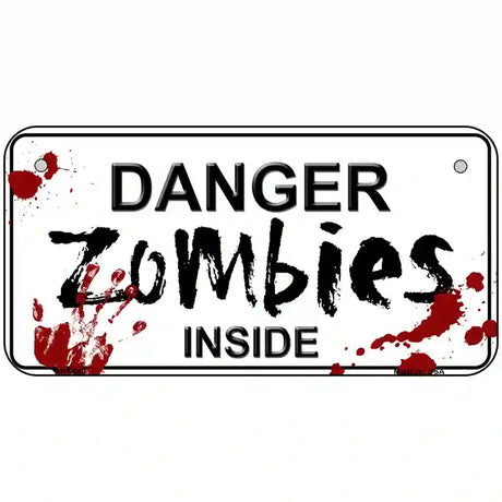 Danger Zombies Inside Novelty Metal License Plate 6" x 3" (BP)