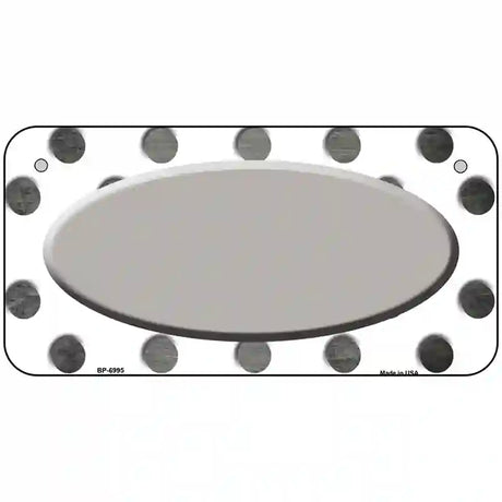 Gray White Dots Oval Oil Rubbed Metal Novelty License Plate 6" x 3" (BP)