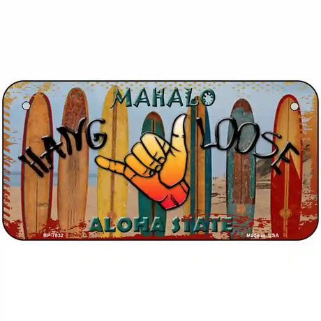 Hang Loose Surfboards Hawaii State Novelty Metal License Plate 6" x 3" (BP)