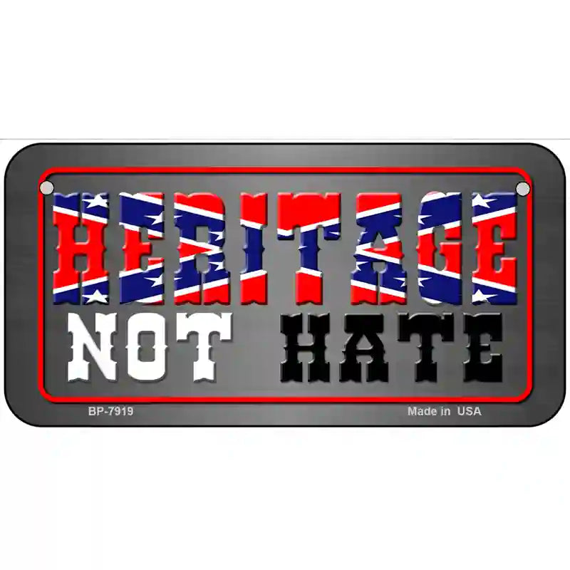 Heritage Not Hate Rebel Flag Novelty Metal License Plate 6" x 3" (BP)