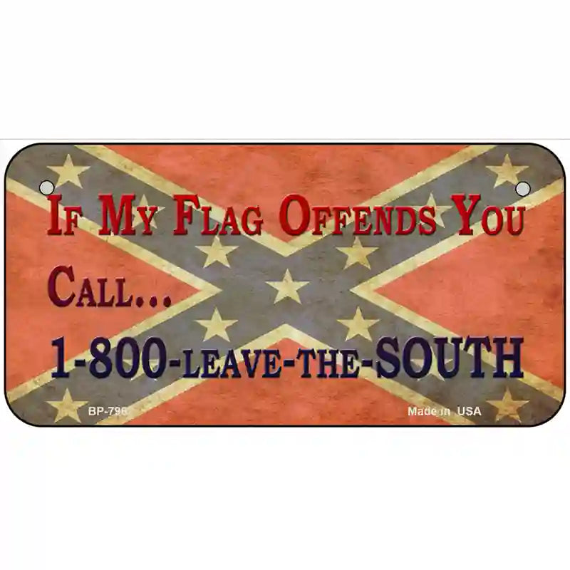 Leave The South Novelty Metal License Plate 6" x 3" (BP)