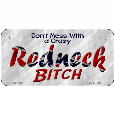 Dont Mess With Crazy Novelty Metal License Plate 6" x 3" (BP)