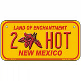 New Mexico 2 Hot Novelty Metal License Plate 6" x 3" (BP)