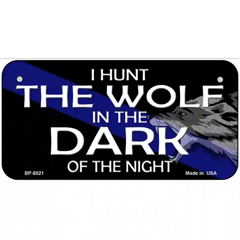 Hunt The Wolf Novelty Metal License Plate 6" x 3" (BP)