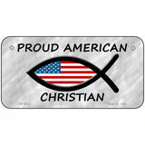 Proud American Christian Novelty Metal License Plate 6" x 3" (BP)