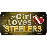 This Girl Loves Her Steelers Novelty Metal License Plate 6" x 3" (BP)