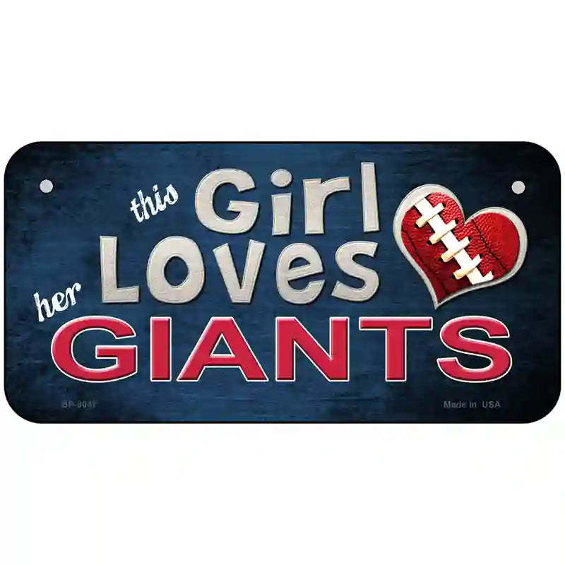 This Girl Loves Her Giants Novelty Metal License Plate 6" x 3" (BP)