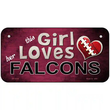 This Girl Loves Her Falcons Novelty Metal License Plate 6" x 3" (BP)