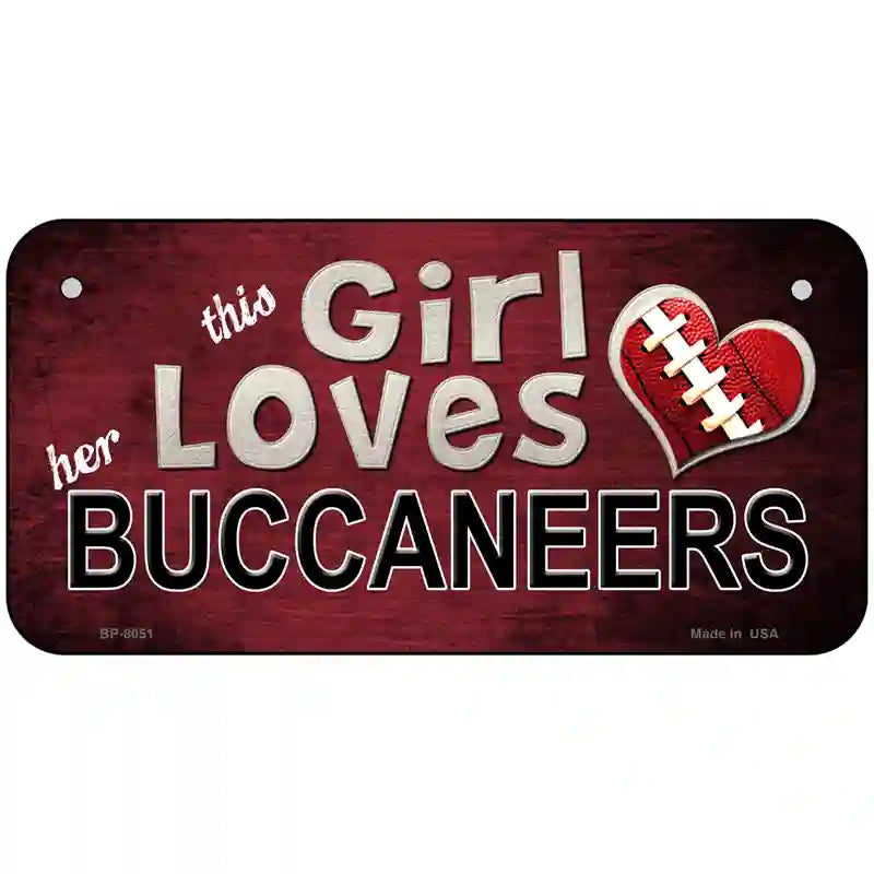 This Girl Loves Her Buccaneers Novelty Metal License Plate 6" x 3" (BP)