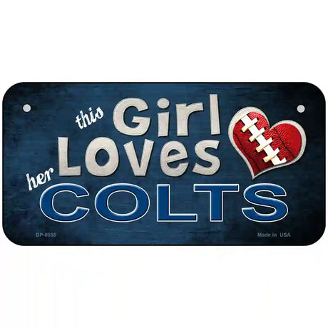 This Girl Loves Her Colts Novelty Metal License Plate 6" x 3" (BP)