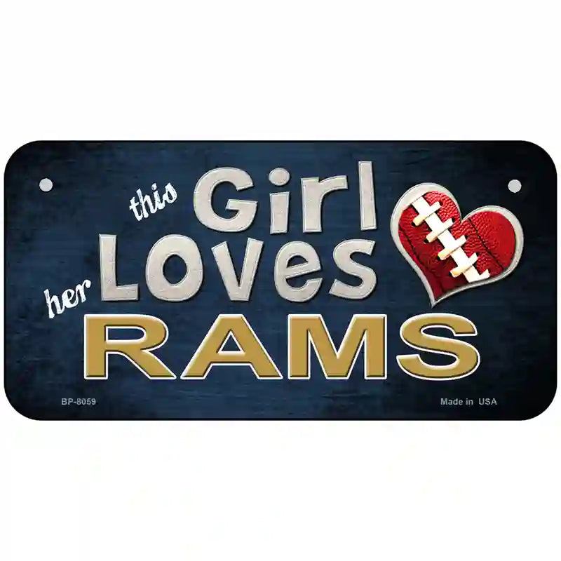 This Girl Loves Her Rams Novelty Metal License Plate 6" x 3" (BP)