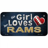 This Girl Loves Her Rams Novelty Metal License Plate 6" x 3" (BP)